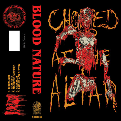 Blood Nature "Chopped Up At The Alter" TAPE