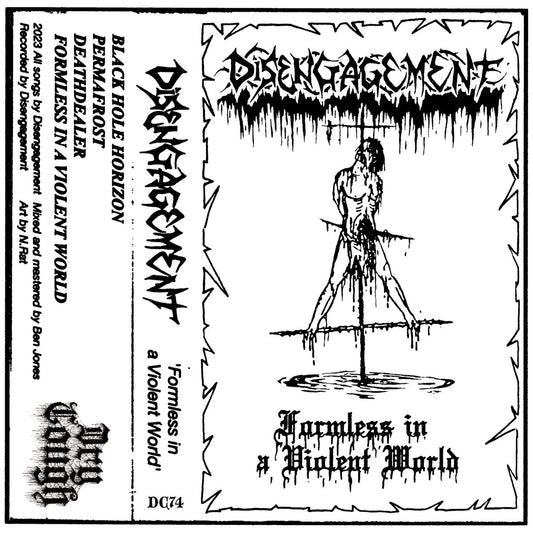 Disengagement "Formless In A Violent World" TAPE