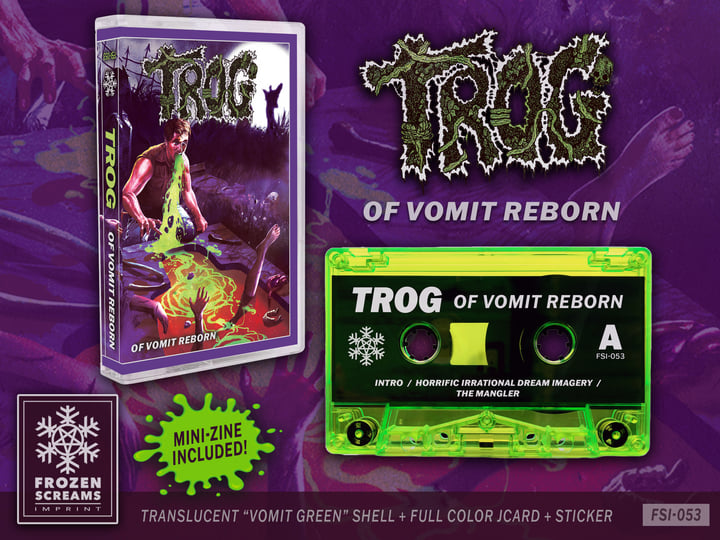 Trog "Of Vomit Reborn" TAPE