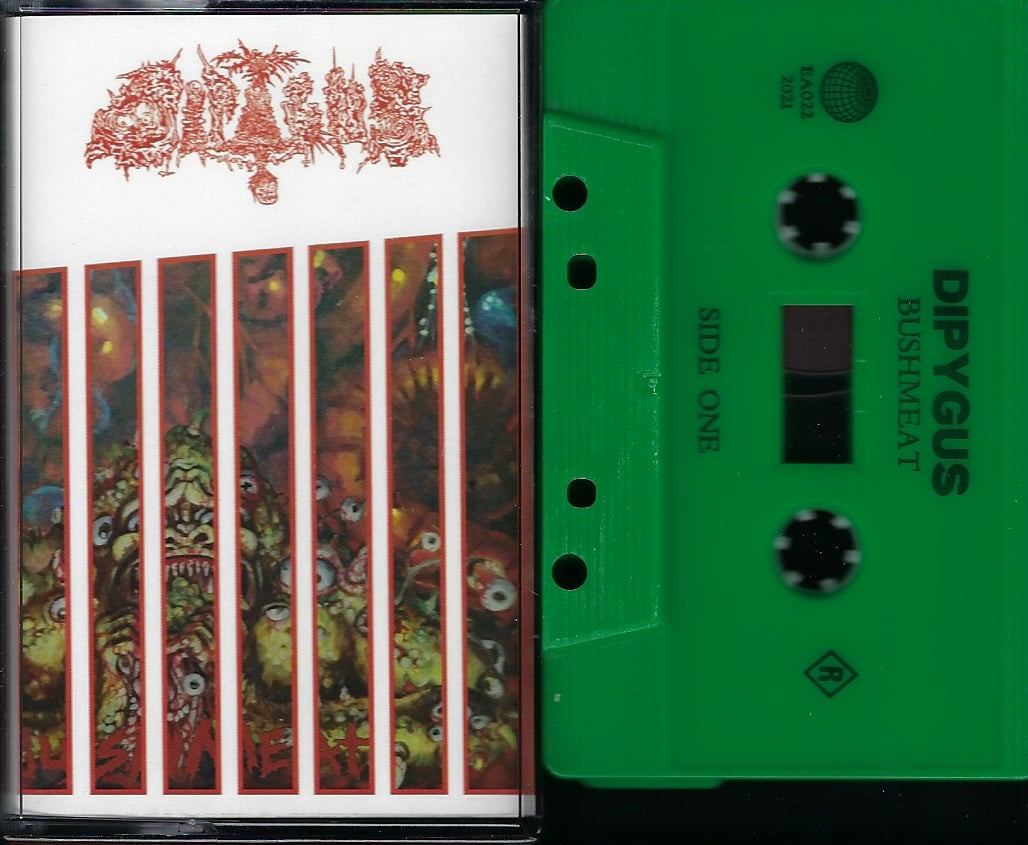 Dipygus "Bushmeat" TAPE