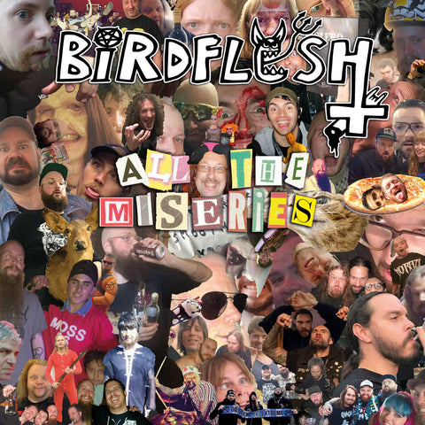Birdflesh "All The Miseries" LP