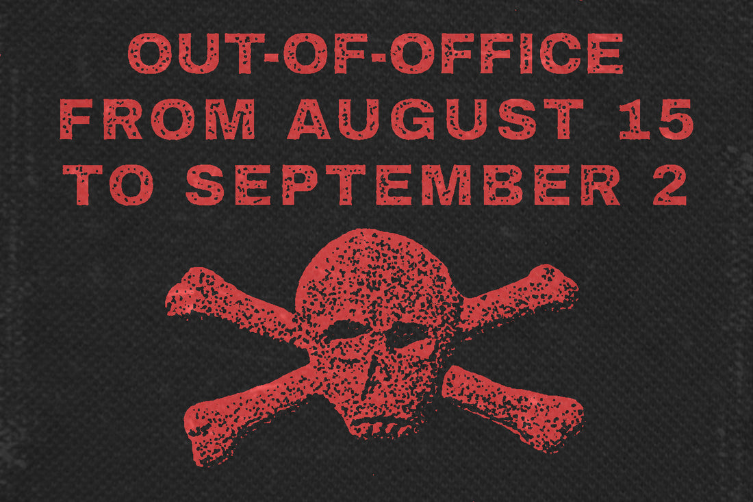 SUMMER BREAK - NO SHIPPING UNTIL SEPTEMBER 2