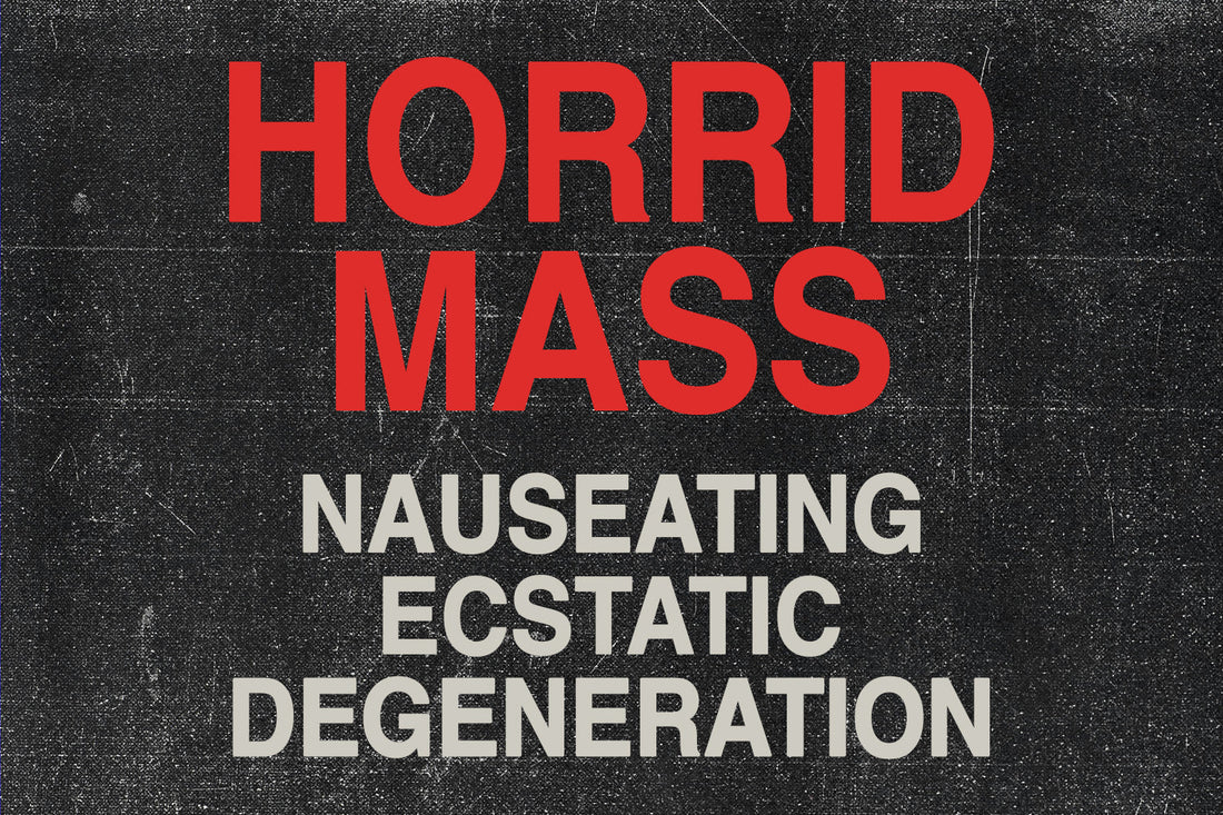 HORRID MASS DEBUT LP OUT NOW