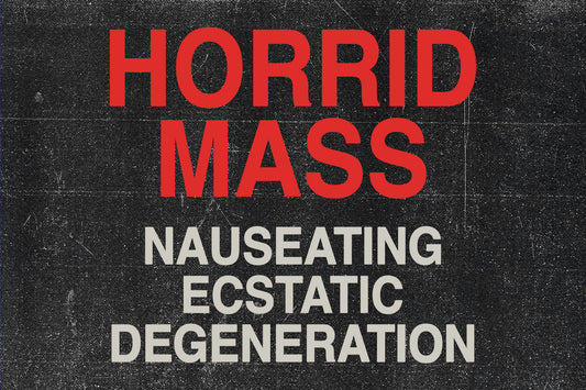 HORRID MASS DEBUT LP OUT NOW