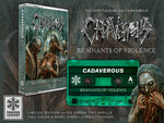 Cadaverous "Remnants Of Violence" TAPE