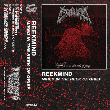 REEKMIND "Mired In The Reek Of Grief" TAPE