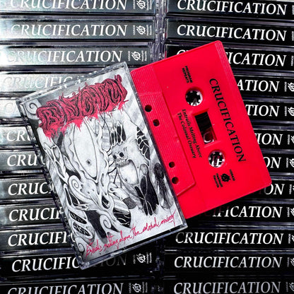 Crucification “Entrails Melting Above The Colossal Ossuary” TAPE