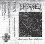 Engraved "Mourning In Funereal Miasma" TAPE