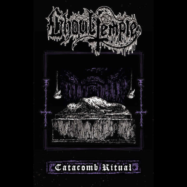 Ghoul Temple "Catacomb Ritual" TAPE