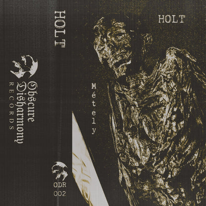Holt "Métely" TAPE