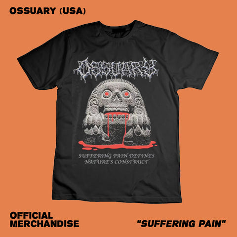 Ossuary "Suffering Pain" T-Shirt