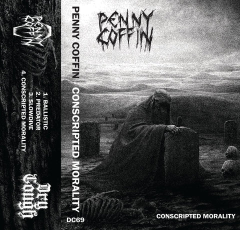 Penny Coffin "Conscripted Morality" TAPE