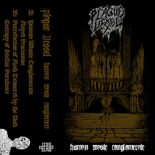 Plague Vessel "Human Waste Conglomerate" TAPE