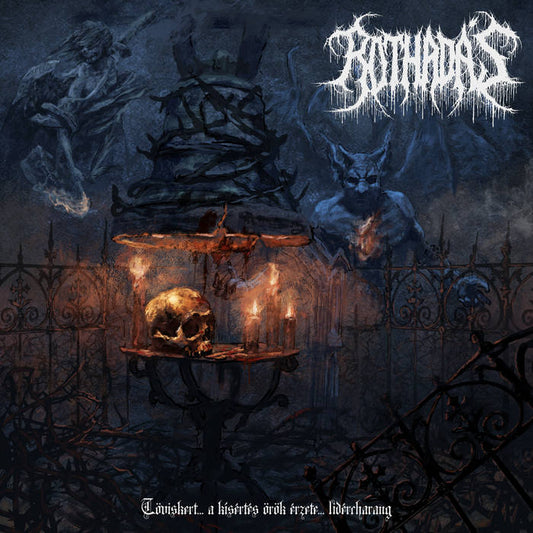 Rothadás "Töviskert... A Kísértés örök érzete... Lidércharang" LP